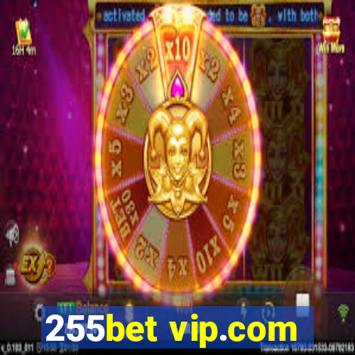 255bet vip.com